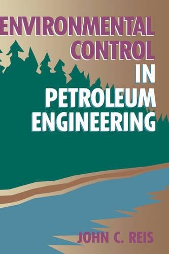 Environmental Control in Petroleum Engineering [Hardcover]