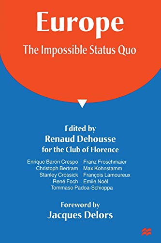 Europe The Impossible Status Quo [Paperback]