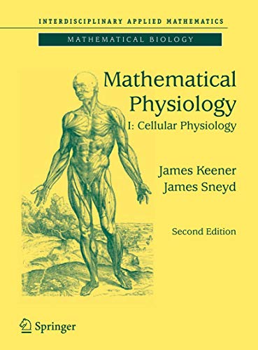 Mathematical Physiology: I: Cellular Physiology [Paperback]