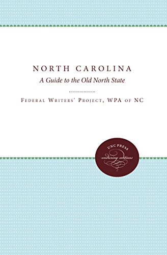 North Carolina A Guide To The Old North State [Paperback]