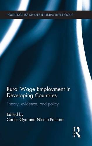 Rural Wage Employment in Developing Countries Theory, Evidence, and Policy [Hardcover]