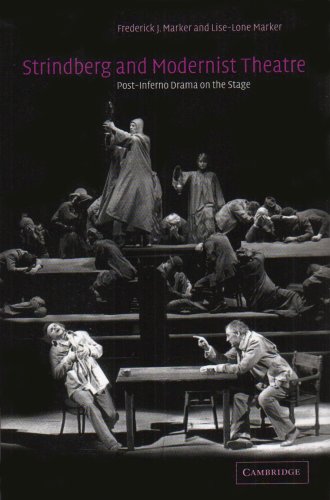 Strindberg and Modernist Theatre Post-Inferno Drama on the Stage [Paperback]