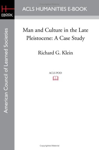 Man And Culture In The Late Pleistocene A Case Study [Paperback]