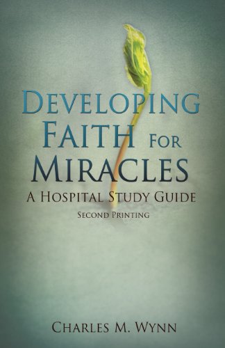 Developing Faith For Miracles [Paperback]