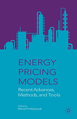 Energy Pricing Models: Recent Advances, Methods, and Tools [Hardcover]