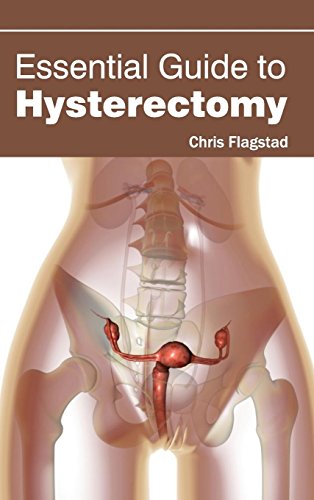 Essential Guide To Hysterectomy [Hardcover]