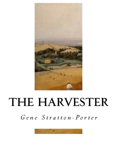 The Harvester (gene Stratton-Porter) [Paperback]