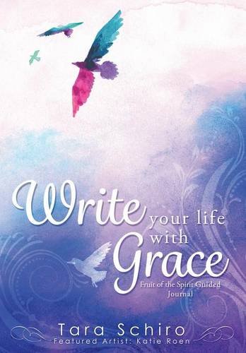 Write Your Life With Grace [Paperback]