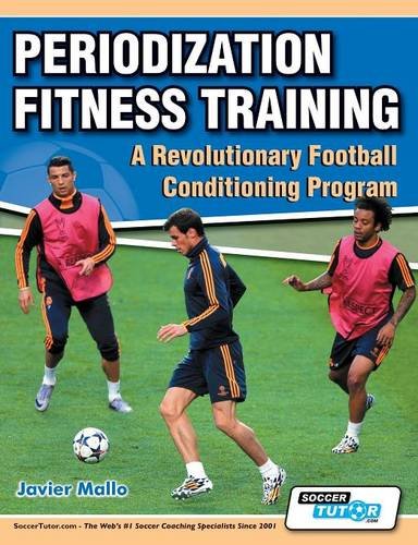 Periodization Fitness Training - A Revolutionary Football Conditioning Program [Paperback]