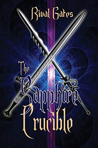 The Sapphire Crucible [Paperback]