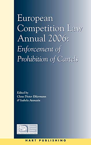 European Competition La Annual 2006 Enforcement of Prohibition of Cartels [Hardcover]