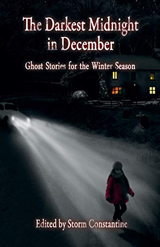 Darkest Midnight in December  Ghost Stories for the Winter Season [Paperback]