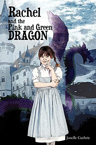 Rachel and the Pink and Green Dragon [Paperback]