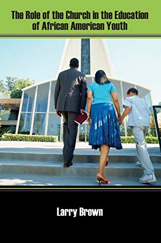 Role of the Church in the Education of African American Youth [Paperback]