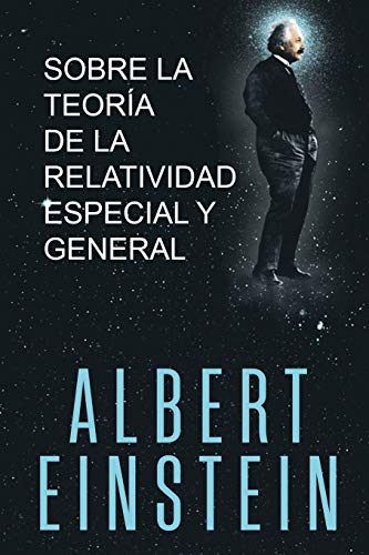 Sobre la Teora de la Relatividad Especial y General [Paperback]