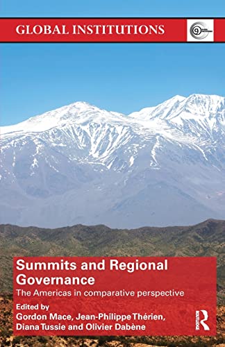 Summits & Regional Governance The Americas in Comparative Perspective [Paperback]