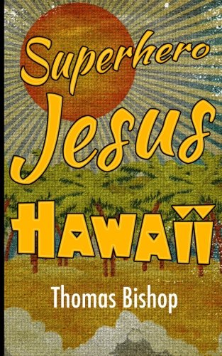 Superhero Jesus Haaii [Paperback]