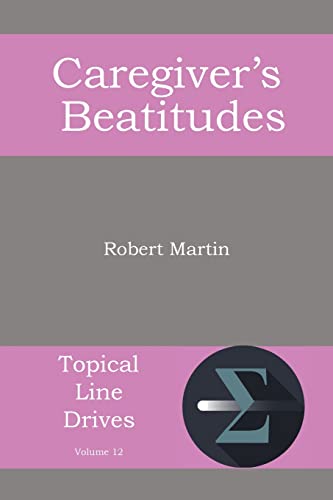 The Caregiver's Beatitudes [Paperback]