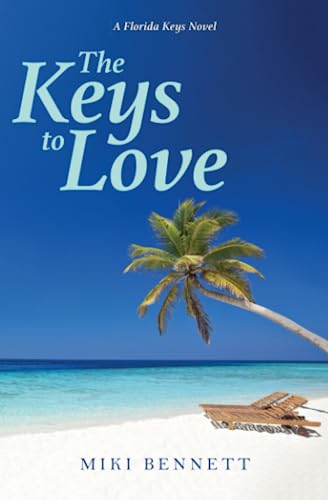 The Keys To Love A Florida Keys Novel [Paperback]