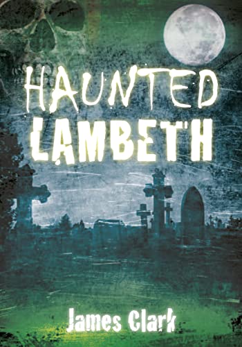 Haunted Lambeth [Paperback]