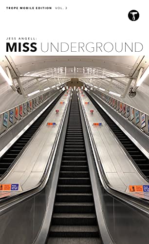 Jess Angell: Miss Underground [Paperback]