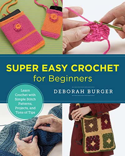 Super Easy Crochet for Beginners: Learn Crochet with Simple Stitch Patterns, Pro [Paperback]