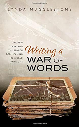 Writing a War of Words: Andrew Clark and the