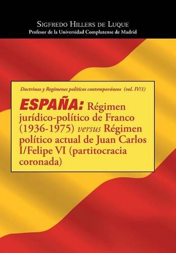 Espaa Rgimen Jurdico-Poltico De Franco (1936-1975) Versus Rgimen Poltico  [Hardcover]