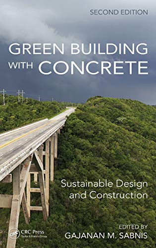 Green Building ith Concrete Sustainable Design and Construction, Second Editio [Hardcover]