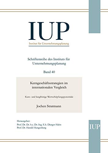 Kerngeschftsstrategien im internationalen Vergleich  Kurz- und langfristige We [Paperback]