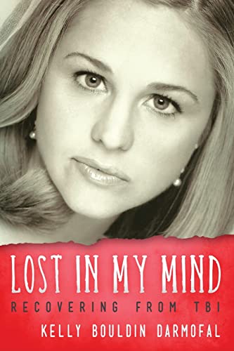 Lost In My Mind Recovering From Traumatic Brain Injury (tbi) (reflections Of Am [Paperback]