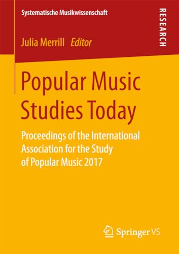 Popular Music Studies Today Proceedings of the International Association for th [Paperback]