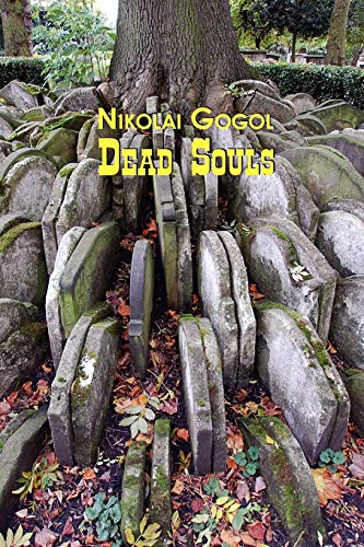 Russian Classics In Russian And English Dead Souls By Nikolai Gogol (dual-Langu [Paperback]