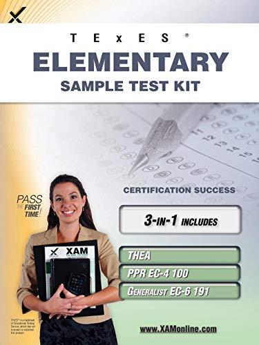 TExES Elementary Sample Test Kit THEA, PPR EC-4 100, Generalist EC-6 191 Teache [Paperback]