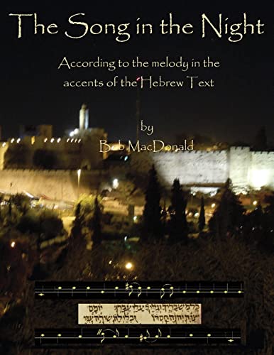 The Song In The Night According To The Melody In The Accents Of The Hebre Text [Paperback]