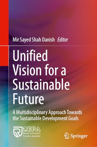 Unified Vision for a Sustainable Future: A Mu