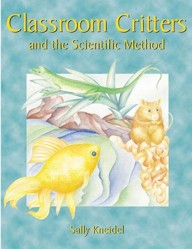 Classroom Critters & the Scientific Meth [Paperback]