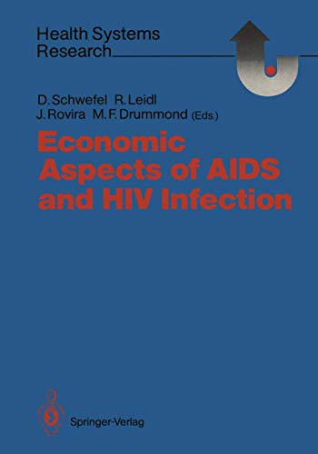 Economic Aspects of AIDS and HIV Infection [Paperback]