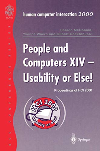 People and Computers XIV  Usability or Else!: Proceedings of HCI 2000 [Paperback]