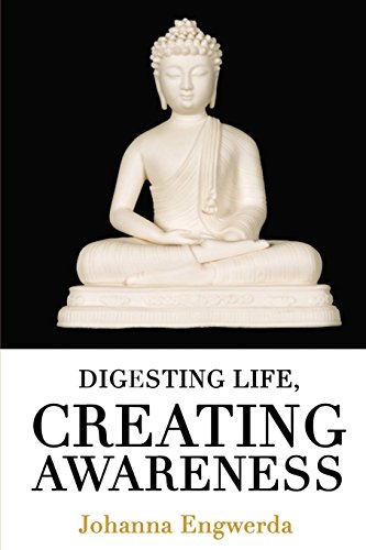 Digesting Life Creating Aareness [Paperback]