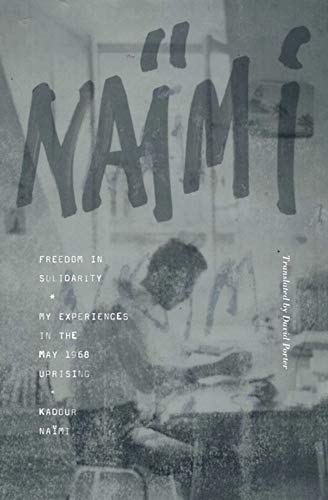 Freedom in Solidarity: My Experiences in the May 1968 Uprising [Paperback]