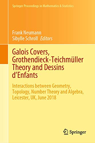 Galois Covers, Grothendieck-Teichmller Theory and Dessins d'Enfants: Interactio [Hardcover]