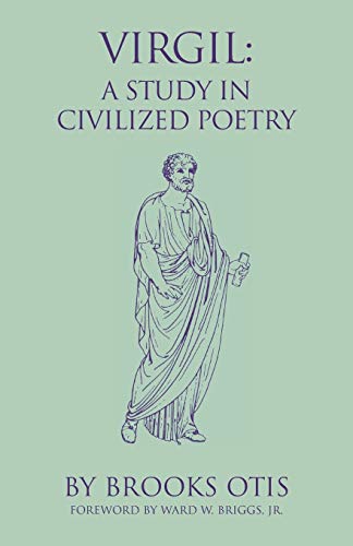 Virgil A Study In Civilized Poetry (oklahoma Series In Classical Culture Series [Paperback]