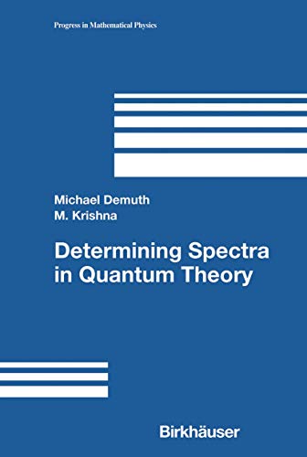 Determining Spectra in Quantum Theory [Hardcover]