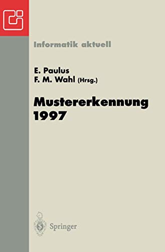 Mustererkennung 1997: 19. DAGM-Symposium Braunschweig, 15.17. September 1997 [Paperback]