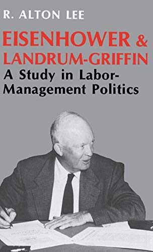 EISENHOWER AND LANDRUM GRIFFIN [Hardcover]