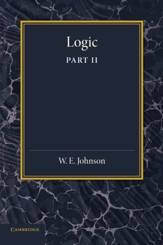 Logic, Part 2, Demonstrative Inference Deductive and Inductive [Paperback]