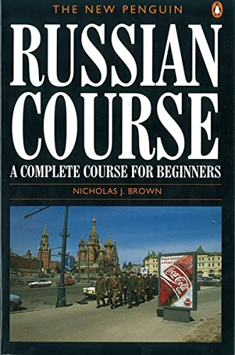 The New Penguin Russian Course: A Complete Course for Beginners [Paperback]