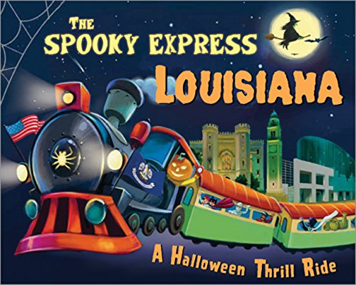 The Spooky Express Louisiana [Hardcover]