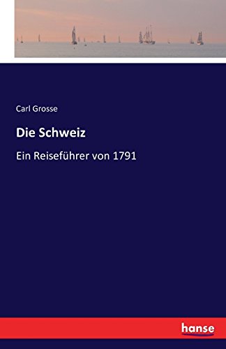 Die Schweiz (german Edition) [Paperback]